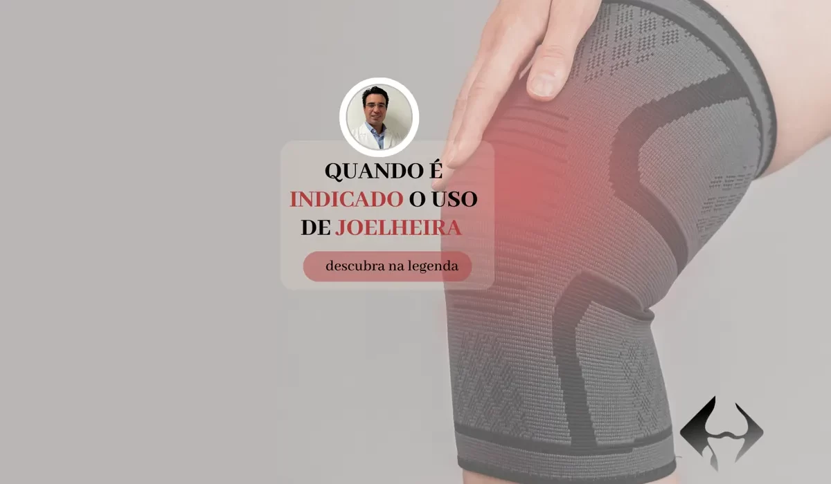 Quando é indicado o uso da joelheira